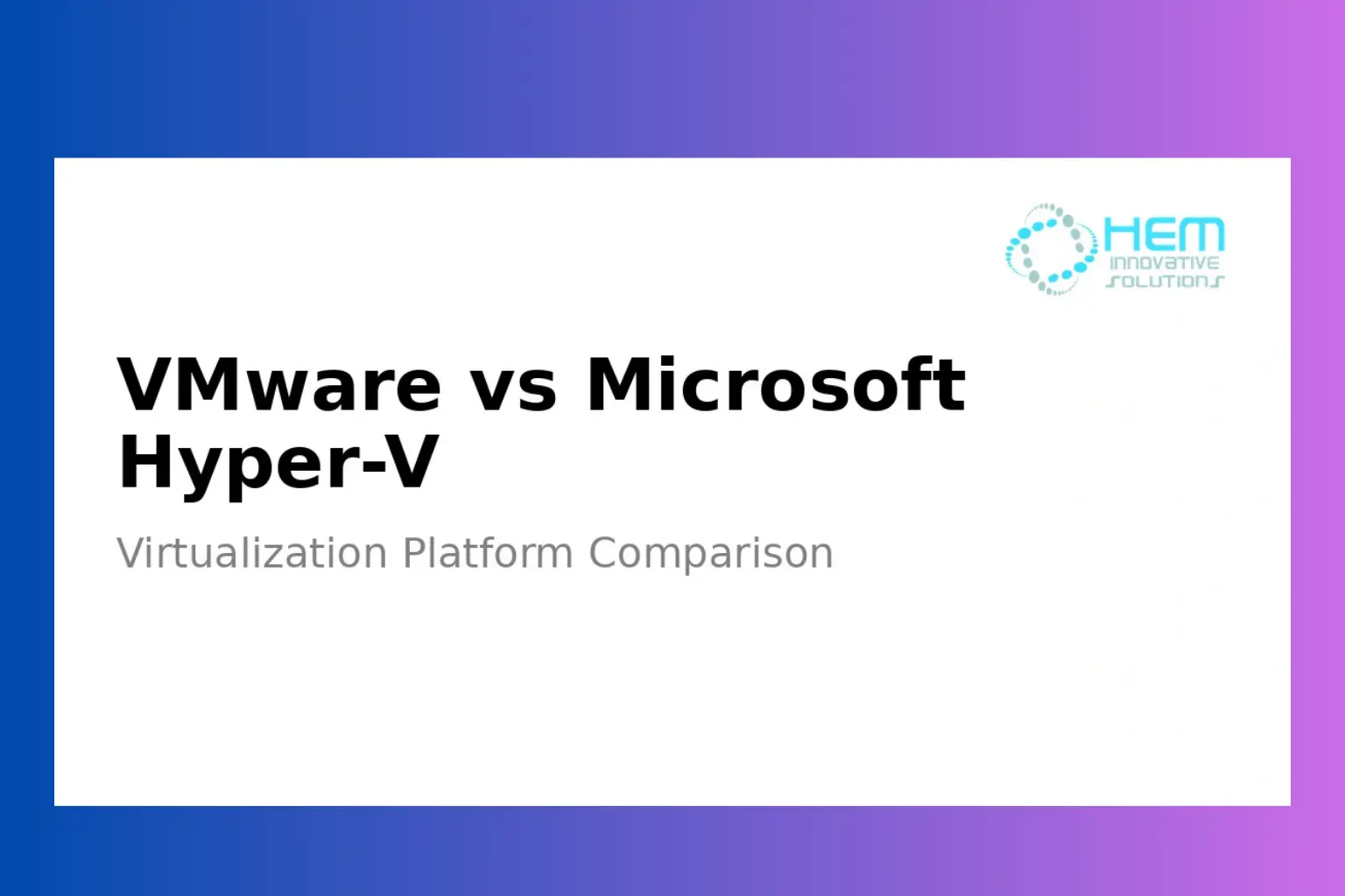 VMware or Hyper-V